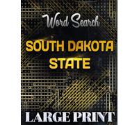 Word search Book for South Dakota State | Large Print Gift | Word Find Book For Adults, Seniors And Teens | Brain Training Book: Test Your Knowledge ... with this Fun and Challenging Puzzle Games!