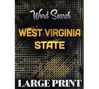 Word search Book for West Virginia State | Large Print Gift | Word Find Book For Adults, Seniors And Teens | Brain Training Book: Test Your Knowledge ... with this Fun and Challenging Puzzle Games!
