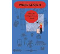 Word Search Book, Holidays and Vacations: 60 Relaxing Large Print Puzzles for Easy Reading: Holiday-themed word searches for adults and seniors | Travel, leisure, and seasonal puzzles