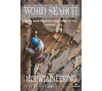 WORD SEARCH BOOK MOUNTAINEERING: Easy to Read Print Word Search Book about Mountaineering, Adventure and more[6x9, 100 puzzles]... Perfect for Pass ... for Birthdays, Holidays and other Occasions.