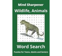 Word Search Book: Wildlife, Animals: Mind Sharpener's Word Search Puzzles to Improve Cognitive Ability