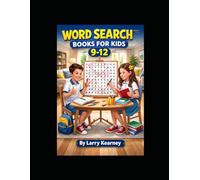 Word Search Books For Kids 9-12: Fun Word Search Adventures for Kids With Animals, School, Nature, Space, Sports, and Everyday Learning Themes Inside