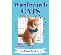 Word Search Cats Puzzle Book: Word Search for Cat Lovers | Perfect size for Travel | 50+ Puzzles | Solutions Included