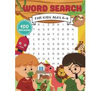 Word Search Challenge: 100 Puzzles for Kids Ages 6-9: Engaging Puzzles to Spark Learning and Creativity: Each Puzzle Includes a Themed Illustration