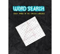 Word Search: Crazy Words In The English Language
