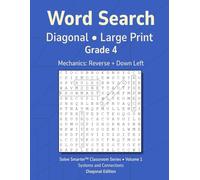 Word Search Diagonal Grade 4 Vol 1: Teacher Reproducible, No Filler Letters, Large Print Grids, Simple Mechanics, Grade Level Vocabulary, Themed Puzzles