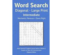 Word Search Diagonal Intermediate Vol 1: Teacher or Tutor Reproducible, No Filler Letters, Large Print Grid, Simple Mechanics, English Learner Vocabulary, Themed Puzzles