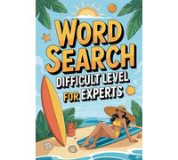 Word Search Difficult Level for Experts: Interactive Puzzle Workbook for Grown-Ups