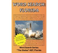Word Search Florida: Discover The State of Florida in a Word Search Puzzle Book | Fun Size at 6x9 | Word Search Puzzle Book For All Ages