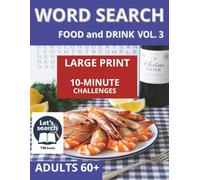 Word Search Food and Drink: 60 10-minute challenges for the over 60s, Volume 3