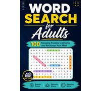 Word Search for Adults: 100 Relaxing Puzzles to Unwind and Recharge Your Mind