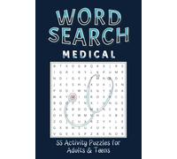 Word Search for Adults: 55 Word Search Puzzles from Medical and Anatomy for Adults, Teens, Seniors and Whole Family. 6x9 size Perfect Trim for Road Trips & Long Journeys