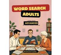 Word Search for Adults - Advanced Level: 101 Challenging Word Search Puzzles · With Solutions Included