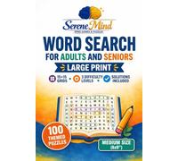 Word Search for Adults and Seniors - Medium Size: 100 Themed Puzzles • 15×15 Grids • 3 Difficulty Levels • Solutions Included
