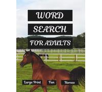 Word Search For Adults Large Print Fun Horses: Puzzles For Seniors With Nice Horse Graphics Every Page (Color Edition)