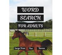 Word Search For Adults Large Print Fun Horses: Puzzles For Seniors With Nice Horse Graphics Every Page (Black And White Edition)