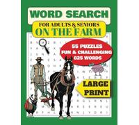 WORD SEARCH For Adults & Seniors On the FARM: Farm Word Search, Large print Word Search, Word Search for Adults & Seniors, Large Word Search, Easy to ... for Seniors, Travel and Free Time