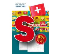 Word Search for Adults & Seniors Switzerland Lovers 65+ Puzzles Fun & Facts Bonus