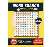 Word Search for All Ages: 500 Fun & Challenging Puzzles | 20×20 Grid | Large Print | Reverse Words Included: A Fun and Engaging Word Search Puzzle Book for Kids, Adults, and Seniors