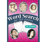 Word Search for Art Lovers: Puzzle Book for Adults to Discover the Beauty in Every Era