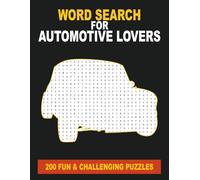 Word search for automotive lovers: 200 fun and challenging puzzles