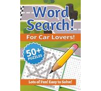 Word Search For Car Lovers!: Automotive Puzzles Word Searches about Cars, tools and more | 50+ Relaxing Word Find Book for Seniors, Adults & Teens | ... 110 pages. Great for Holidays and Free times