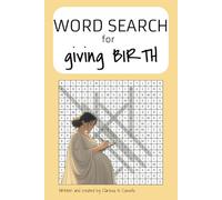 WORD SEARCH for Giving Birth: 65 Puzzles for Expecting Women | Relaxing Game for Pregnant Women | Affirmations for Birth | 6X9" format | Perfect gift ... a positive pregnancy | relaxing before birth