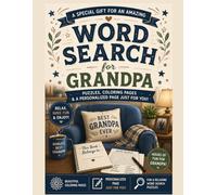 Word Search for Grandpa: Large Print Word Search Puzzles, Coloring Pages and Personalized Gift Pages for Grandpa | Part of the Word Search Gift Collection Series