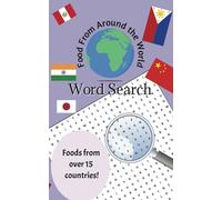 Word Search for International Food Lovers - Foods from Over 15 Countries - 420 Words to Find