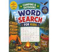 Word Search for Kids 8-12: Camping & Outdoors: 90 Puzzles - Progressive Difficulty, Answer Key, Nature Terms & Outdoor Fun for Ages 8-12