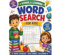 Word Search for Kids 8-12: School & Learning: 70+ Puzzles - Progressive Difficulty, Answer Key, Classroom Vocabulary & Study Boosters for Ages 8-12