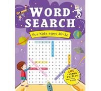 Word Search for Kids Ages 10-12: 100 Fun Themed Puzzles with “Did You Know?” Facts: Build Vocabulary, Focus & Confidence Through Fun Learning - Great for Home, School & Travel