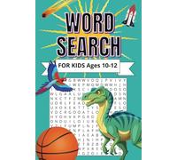 Word Search for Kids Ages 10-12: 55 Fun Puzzles with Themed Words & Coloring Pages - A Brain-Boosting Activity Book for Learning & Creativity