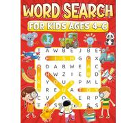 Word Search for Kids Ages 4-6: 100 Fun Puzzles with Cute Illustrations | Simple Skill Building Levels to Boost Focus and Word Recognition.
