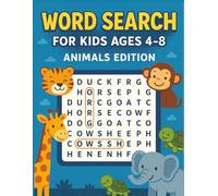 Word Search for Kids Ages 4-8: 100 Fun Animal Puzzles: Easy and Educational Activity Book to Build Spelling, Vocabulary, and Reading Skills for Early Learners