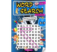 Word Search For Kids Ages 5-7: 100 Themed Puzzles With Solutions - 600 Words - Search And Find The Hidden Words - Word Scramble Book For Children To Improve Vocabulary And Spelling - Volume 1