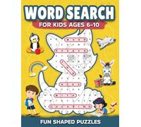 Word Search for Kids Ages 6-10: Fun & Educational Shaped Puzzles with Coloring on Each Page for Boys and Girls 6-8 & 8-10