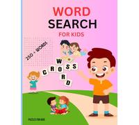 Word Search for Kids Ages 6-8: 100 Fun Puzzles to Boost Vocabulary | Word Search Puzzle Book for Kids 4-6 & 6-8 | Fun Word Activities for Children | Large Print for Easy Reading