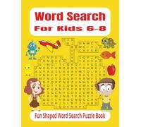 Word Search for Kids Ages 6-8: 40 Fun Shaped Puzzles to Build Reading Confidence and Improve Vocabulary: Includes 240+ Fun Words in Creative Shapes ... | Ideal for First and Second Grade Learning