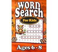 Word Search For Kids Ages 6 - 8: 88 Themed Puzzles to Build Vocabulary and Improve Spelling | Solutions Included | Handy Travel Size | Search and Find