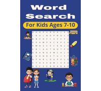 Word Search for Kids Ages 7-10: Word Puzzles for kids, Word Searches for Kids, Word Search Book for Kids, 6 x 9 inches, 30+ puzzles