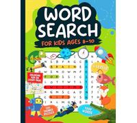 Word Search for Kids Ages 8-10: 100 Themed Puzzles • 5 Difficulty Levels • 1000 Words • Coloring Illustrations • Full Answer Key A Fun and Educational ... Book to Build Vocabulary, Spelling, and Focus