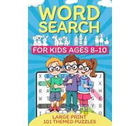 Word Search for Kids Ages 8-10: 101 Large Print Progressive Puzzles with Illustrations for Grades 3-5, Solutions Included
