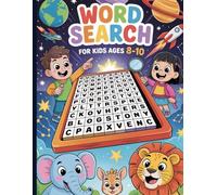 Word Search for Kids Ages 8-10: Boost Vocabulary and Focus with 100 Fun Themes - From Outer Space to Animals!