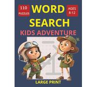 Word Search for Kids Ages 8-12: 110 Puzzles for Learning and Fun | Screen-free Activity | Mind Games | Boost Vocabulary and Discovery | Gift | Solutions Included