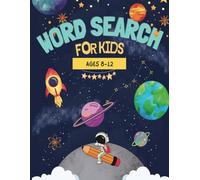 Word search for kids Ages 8-12: Awesome Fun Word Search Puzzles With Answers in the End - Sight Words | Improve Spelling, Vocabulary, Reading Skills ... (Kids Ages 8, 9, 10, 11, 12 Activity Book)