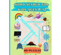 Word search for kids ages 8-12: Fun and Challenging Word Puzzles for Kids - Build Vocabulary, Spelling, and Focus (With Solutions)