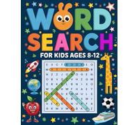 Word Search For Kids Ages 8-12: Fun & Challenging 100 Word Search Puzzles to Boost Vocabulary, Spelling & Reading Skills