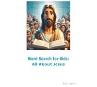Word Search for Kids: All About Jesus