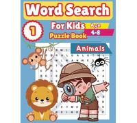 Word Search For Kids: Animals | 48 Word Puzzles | Fun Challenges For Children Ages 4-8 Fun Learning Activities for Kids
